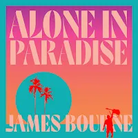 James Bourne — Alone In Paradise — обложка
